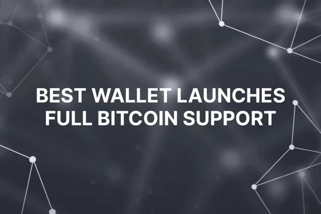 Best Wallet با پشتیبانی کامل از بیت کوین بهروز شد